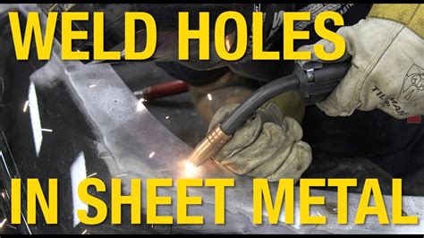 mig welding holes in sheet metal|mig welding sheet metal basics.